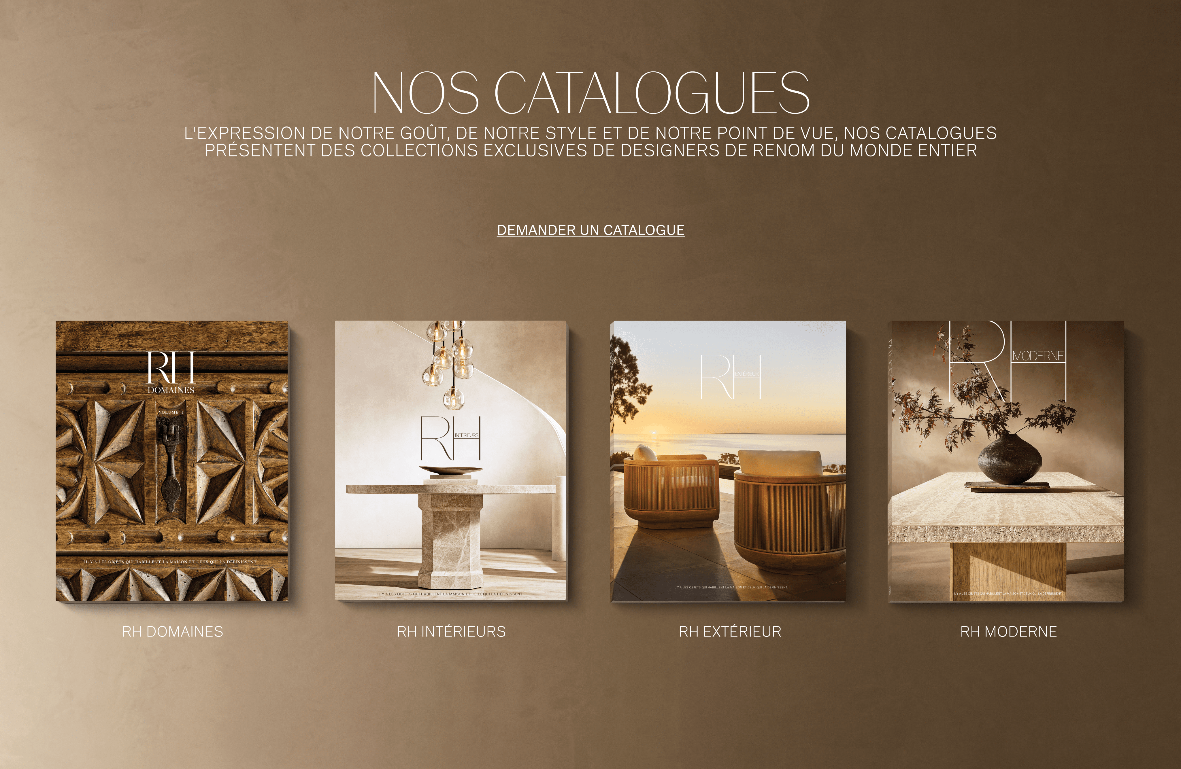 RH Sourcebooks An expression of our taste, style and point of view, our sourcebooks feature exclusive collections by acclaimed designers from around the world.